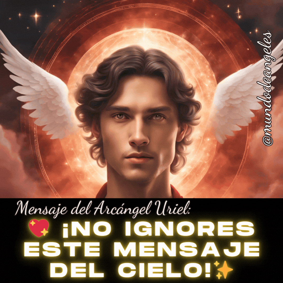 ¡El Arcángel Uriel te habla! No me ignores, porque estarás ignorando un mensaje del cielo 🌟